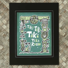 Load image into Gallery viewer, TIki Tiki Tiki Tiki Room Print