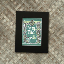 Load image into Gallery viewer, TIki Tiki Tiki Tiki Room Print