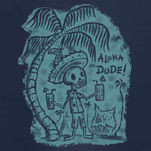 Load image into Gallery viewer, Aloha Dude! Tee Shirt
