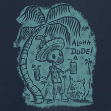 Load image into Gallery viewer, Aloha Dude! Tee Shirt