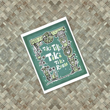 Load image into Gallery viewer, TIki Tiki Tiki Tiki Room Print
